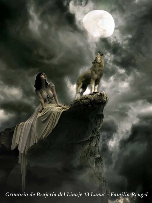 Title details for Grimorio de Brujería del Linaje de las 13 Lunas by Ana Rengel - Available